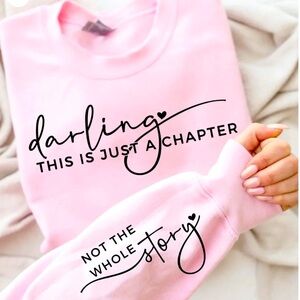 Darling This Is Just A Chapter Crewneck Sweatshirt Comfortable Casual Womenswear